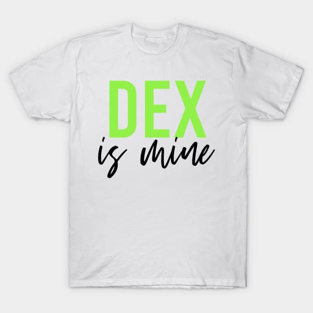 Dex is mine T-Shirt by Alley Ciz